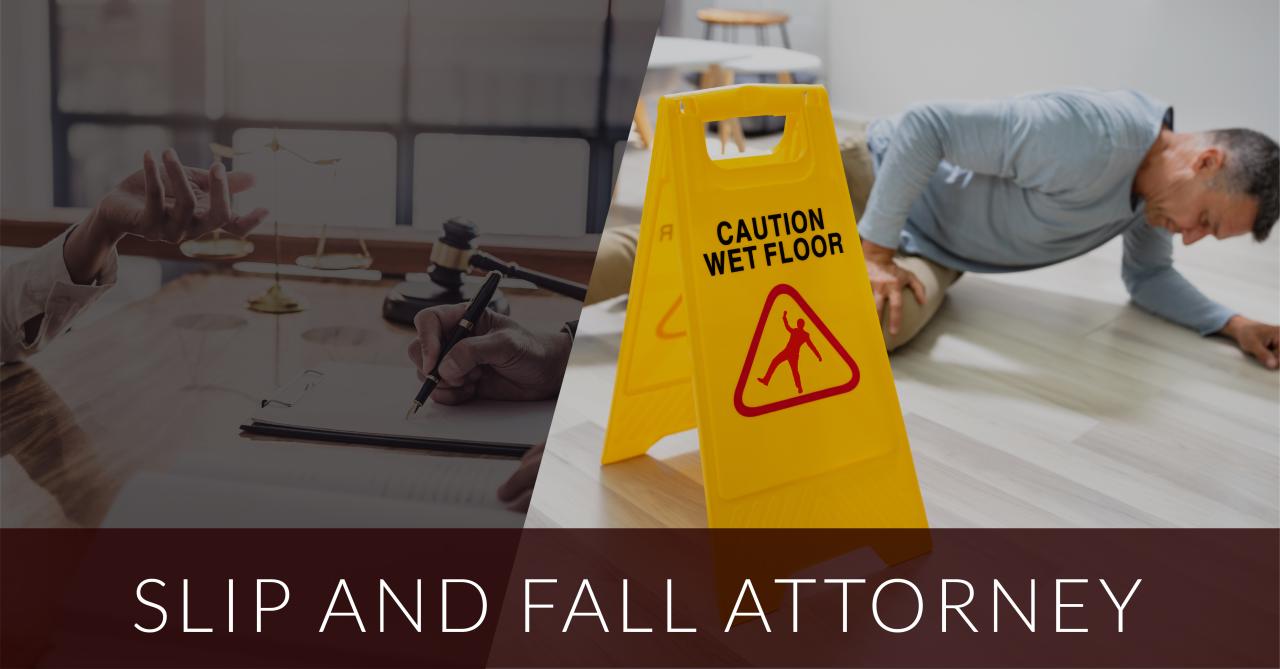 Slip and fall lawyer